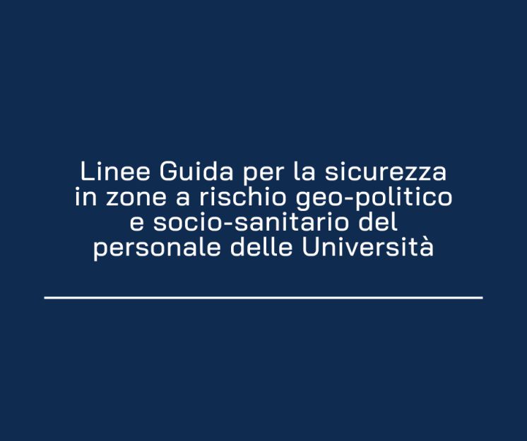 Sicurezza nelle missioni all’estero: le Linee guida