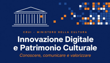 Patrimonio culturale e innovazione digitale. CRUI e Ministero della Cultura aprono una nuova fase