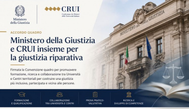 Giustizia riparativa: accordo tra CRUI e Ministero della Giustizia per formazione, ricerca e diffusione della cultura riparativa